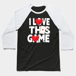 I Love This Game Poker Hearts Gambling Card Player Baseball T-Shirt